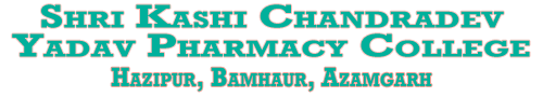 Shri Kashi Chandradev Yadav Pharmacy College, Hazipur, Bamhaur, Azamgarh